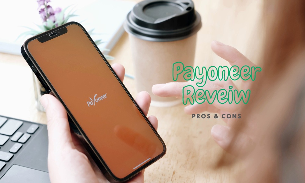 Is Payoneer a Good Investment Why Use Payoneer